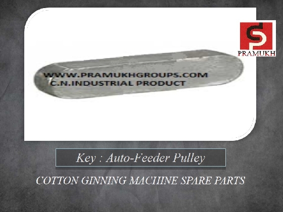 KEY FOR PULLEY double roll ginning machine